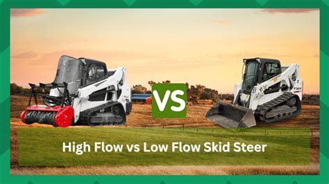 high flow vs low flow skid steer|high flow skid steer models.